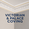 VICTORIAN & PALACE COVING